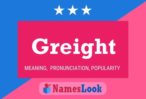 Greight Name Poster