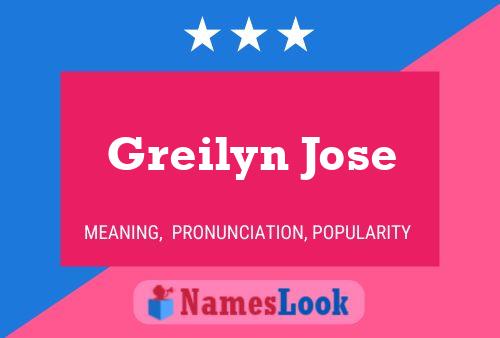 Greilyn Jose Name Poster