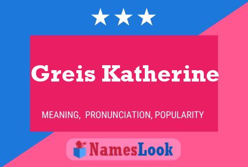 Greis Katherine Name Poster