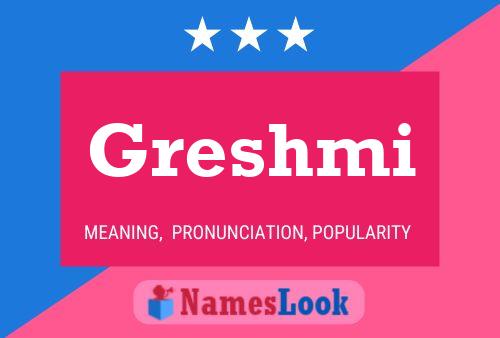 Greshmi Name Poster