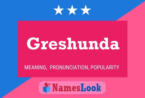 Greshunda Name Poster