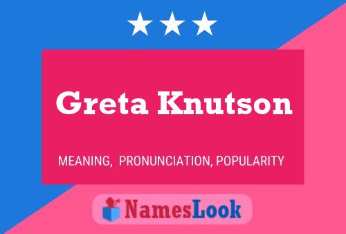 Greta Knutson Name Poster