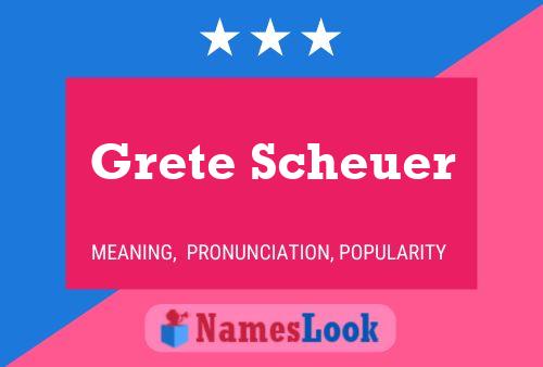 Grete Scheuer Name Poster