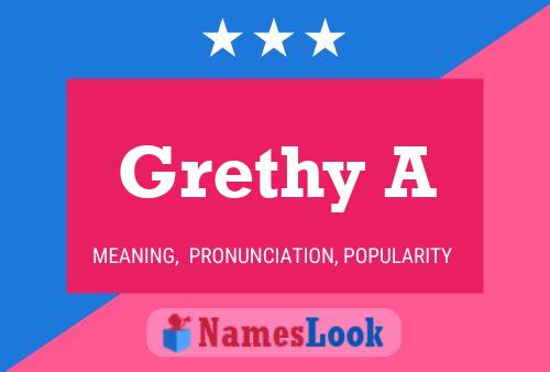 Grethy A Name Poster