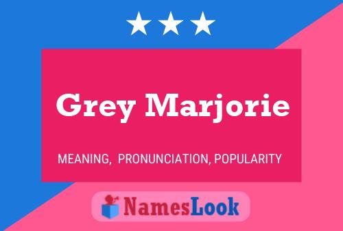 Grey Marjorie Name Poster