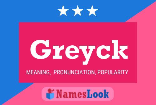 Greyck Name Poster