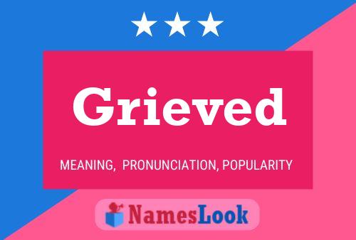 Grieved Name Poster