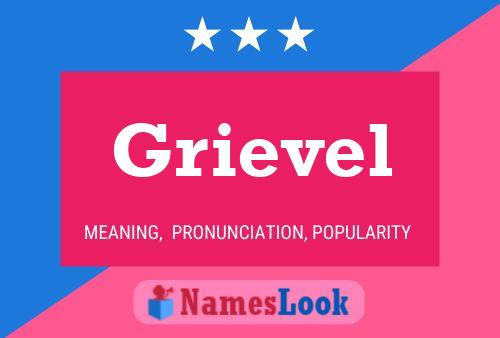 Grievel Name Poster