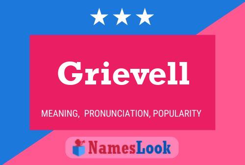 Grievell Name Poster