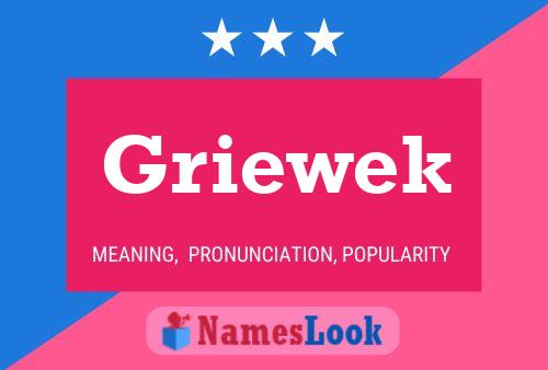 Griewek Name Poster