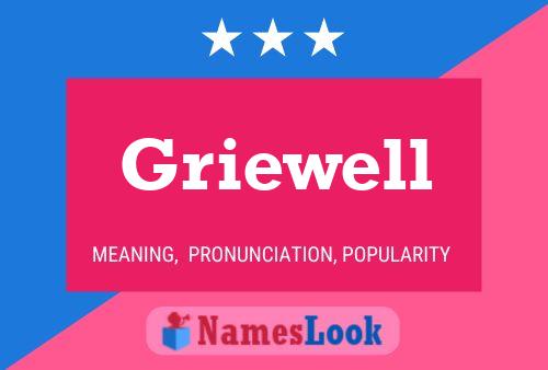 Griewell Name Poster