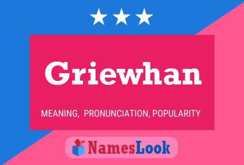 Griewhan Name Poster