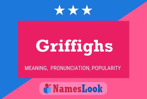 Griffighs Name Poster