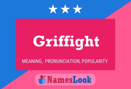 Griffight Name Poster