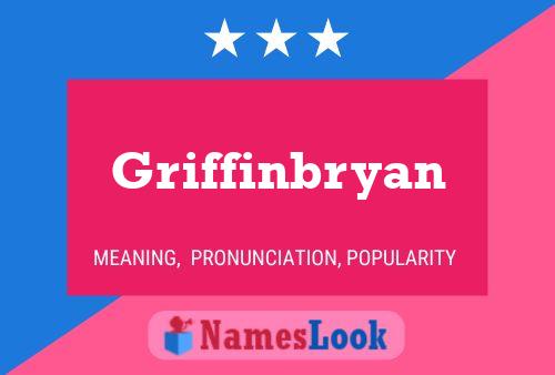 Griffinbryan Name Poster