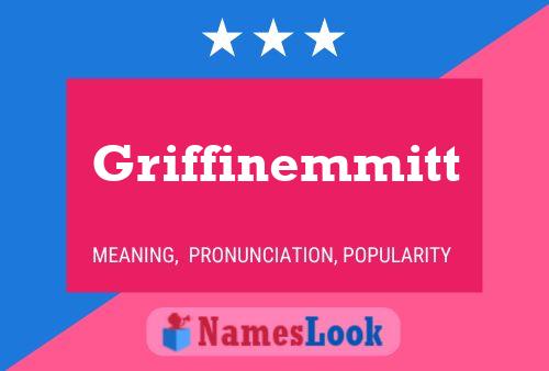 Griffinemmitt Name Poster