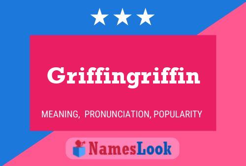 Griffingriffin Name Poster