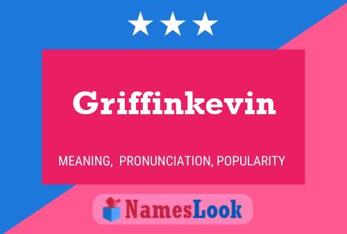 Griffinkevin Name Poster