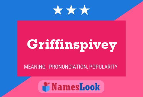 Griffinspivey Name Poster