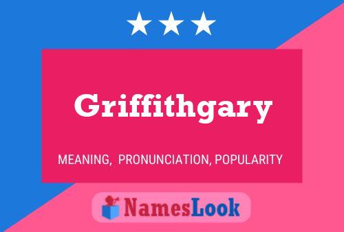 Griffithgary Name Poster