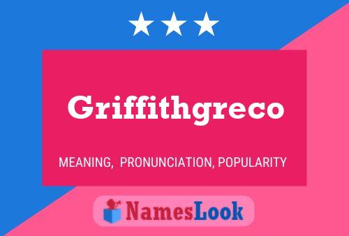 Griffithgreco Name Poster