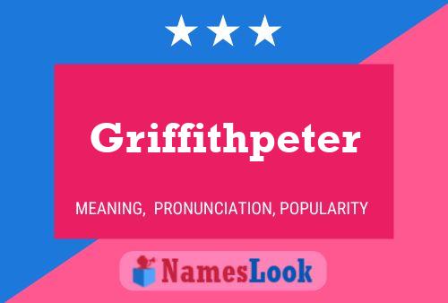 Griffithpeter Name Poster