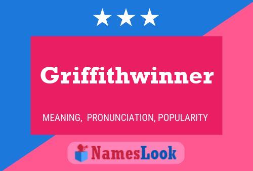 Griffithwinner Name Poster