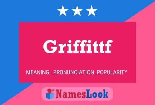 Griffittf Name Poster