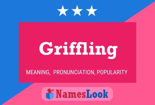 Griffling Name Poster