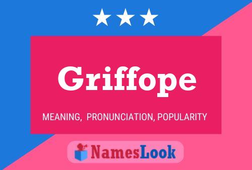 Griffope Name Poster