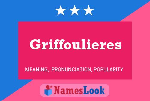 Griffoulieres Name Poster