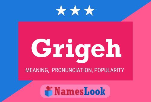 Grigeh Name Poster