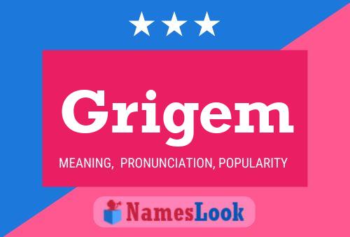 Grigem Name Poster