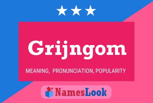 Grijngom Name Poster