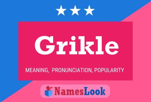 Grikle Name Poster