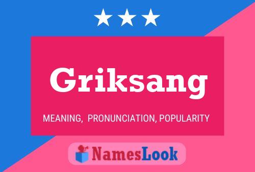 Griksang Name Poster