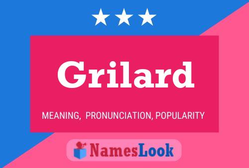 Grilard Name Poster