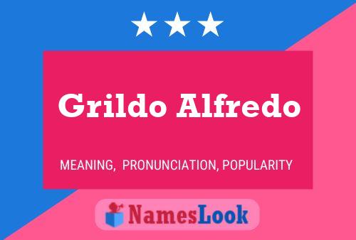 Grildo Alfredo Name Poster