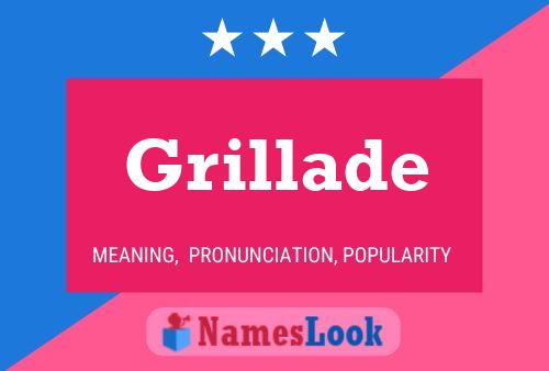 Grillade Name Poster