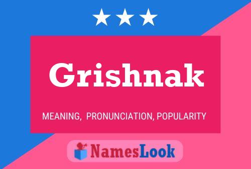 Grishnak Name Poster