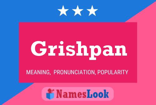 Grishpan Name Poster