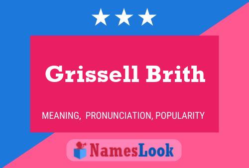 Grissell Brith Name Poster