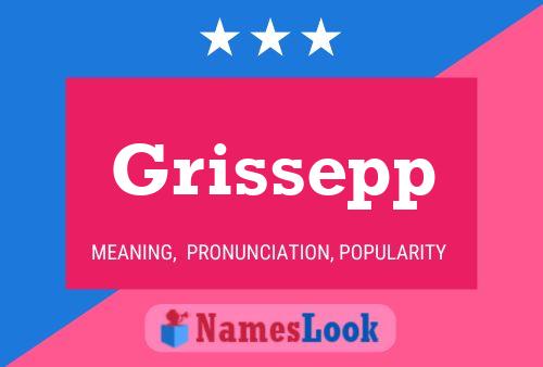 Grissepp Name Poster