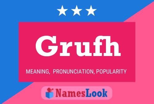 Grufh Name Poster