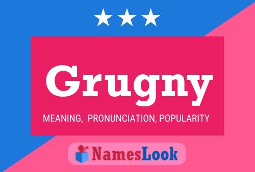 Grugny Name Poster