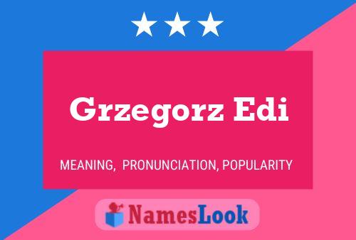 Grzegorz Edi Name Poster