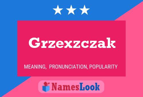 Grzexzczak Name Poster