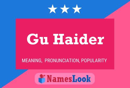 Gu Haider Name Poster