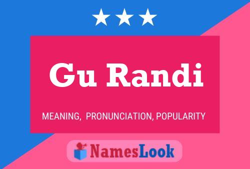 Gu Randi Name Poster