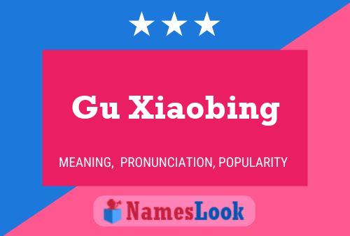 Gu Xiaobing Name Poster